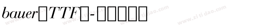 bauer（TTF）字体转换