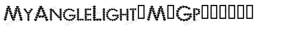 MyAngleLight-M0Gp字体转换