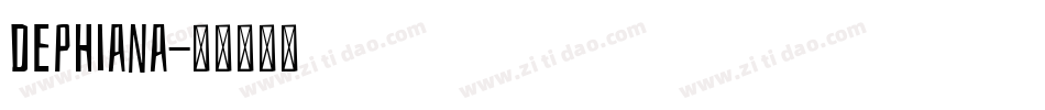 dephiana字体转换
