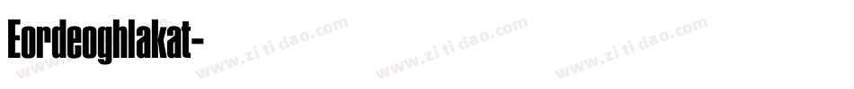 Eordeoghlakat字体转换