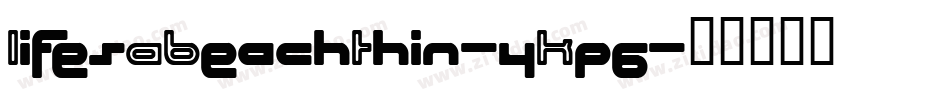LifesABeachThin-4Kp6字体转换