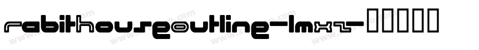 RabitHouseOutline-lmXZ字体转换