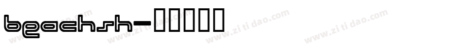 BEACHSH字体转换