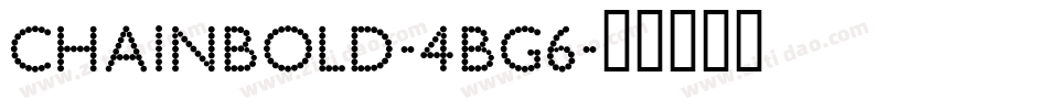 Chainbold-4Bg6字体转换