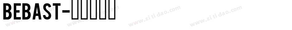 Bebast字体转换