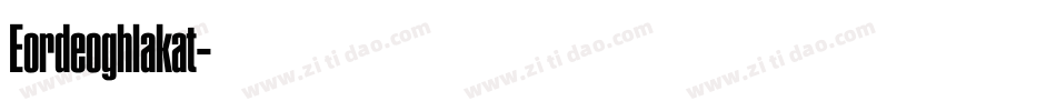 Eordeoghlakat字体转换