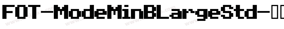 FOT-ModeMinBLargeStd字体转换