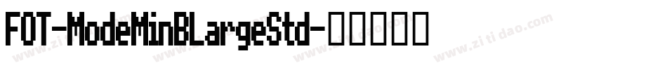 FOT-ModeMinBLargeStd字体转换