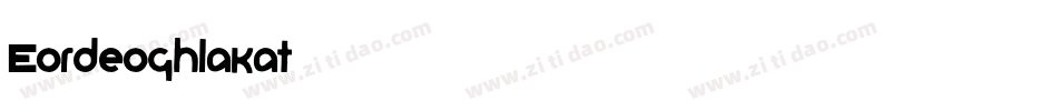 Eordeoghlakat字体转换
