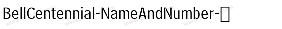 BellCentennial-NameAndNumber字体转换
