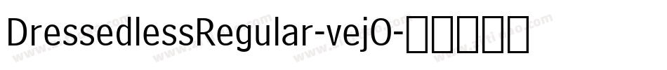 DressedlessRegular-vejO字体转换