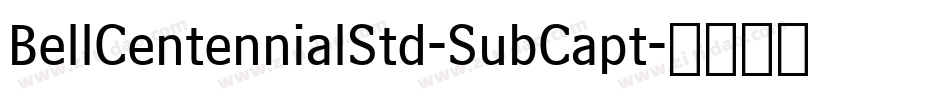 BellCentennialStd-SubCapt字体转换