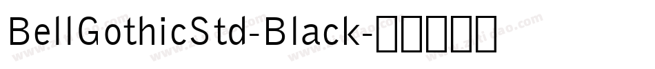 BellGothicStd-Black字体转换