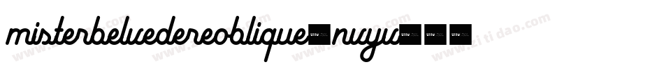 MisterBelvedereOblique-nvYV字体转换