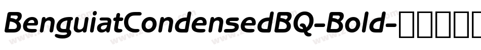 BenguiatCondensedBQ-Bold字体转换