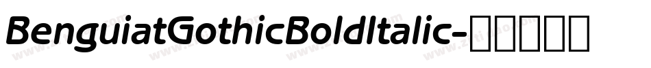 BenguiatGothicBoldItalic字体转换