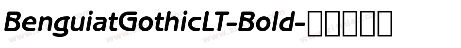 BenguiatGothicLT-Bold字体转换