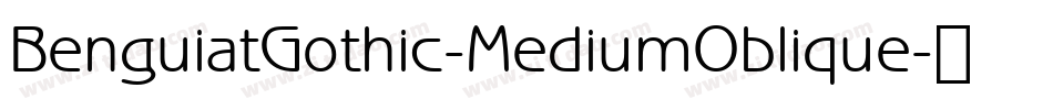 BenguiatGothic-MediumOblique字体转换