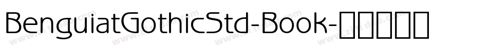 BenguiatGothicStd-Book字体转换