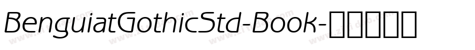 BenguiatGothicStd-Book字体转换