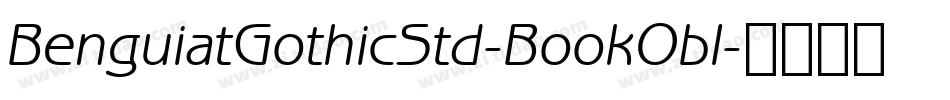 BenguiatGothicStd-BookObl字体转换