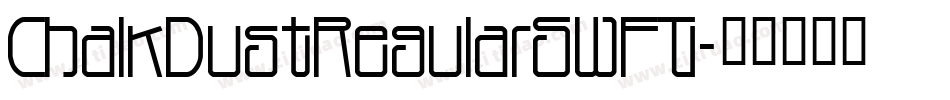ChalkDustRegularSWFT字体转换