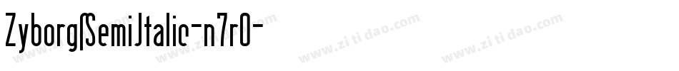 ZyborgsSemiItalic-n7r0字体转换