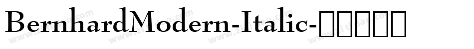 BernhardModern-Italic字体转换