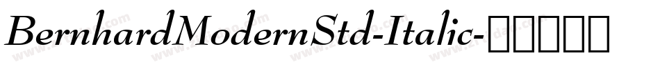 BernhardModernStd-Italic字体转换