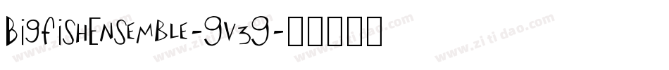 BigFishEnsemble-Gv3G字体转换
