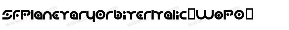 SfPlanetaryOrbiterItalic-WoPO字体转换 SfPlanetaryOrbiterItalic-WoPO字体转换