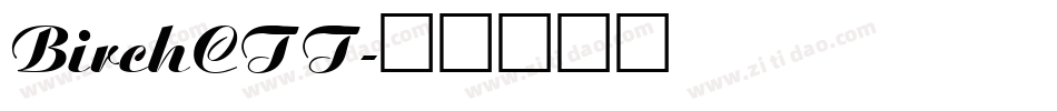 BirchCTT字体转换