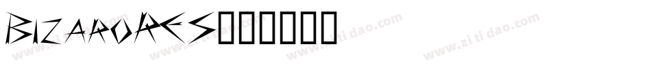 BizaroRES字体转换