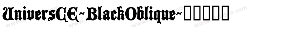 UniversCE-BlackOblique字体转换