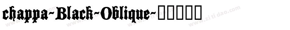 chappa-Black-Oblique字体转换