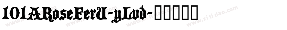101ARoseFerU-yLvd字体转换