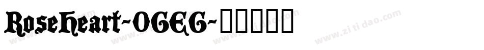 RoseHeart-0GEG字体转换
