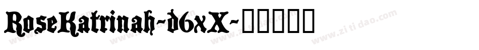 RoseKatrinah-d6xX字体转换