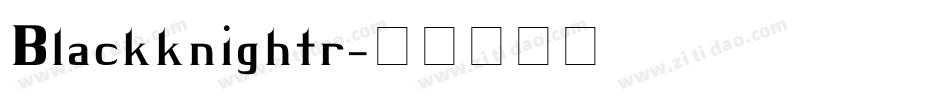 Blackknightr字体转换