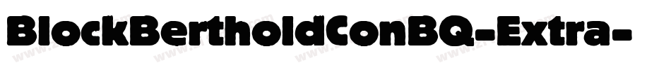 BlockBertholdConBQ-Extra字体转换