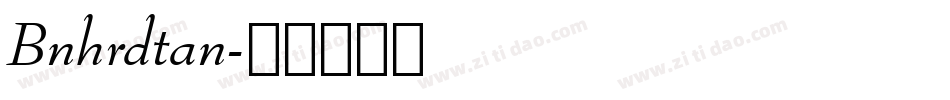 Bnhrdtan字体转换