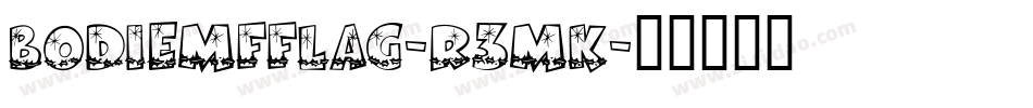 BodiemfFlag-r3mK字体转换