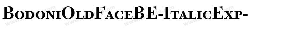 BodoniOldFaceBE-ItalicExp字体转换