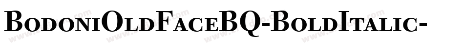 BodoniOldFaceBQ-BoldItalic字体转换