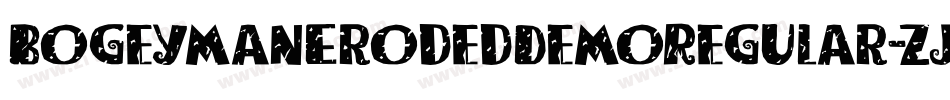 BogeymanErodedDemoRegular-ZjRx字体转换