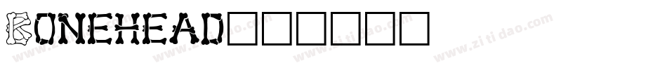 Bonehead字体转换