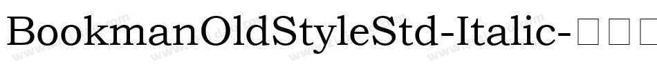 BookmanOldStyleStd-Italic字体转换