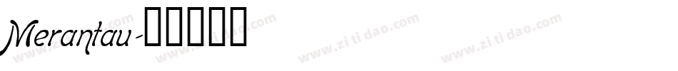 Merantau字体转换