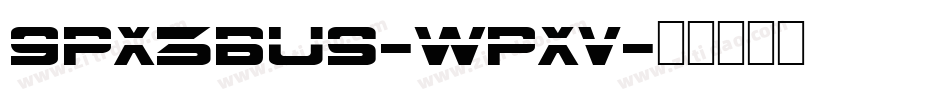 9Px3bus-WpXV字体转换