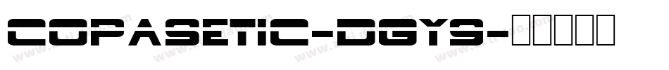 Copasetic-DGY9字体转换